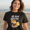 Middleclassfancy Store All Star Special Breakfast Shirt3