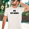 No Ov Hoes Shirt3