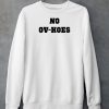 No Ov Hoes Shirt5