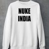 Nuke India Shirt5
