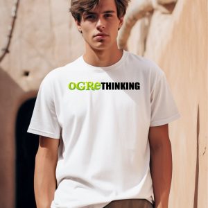 Ogre Thinking Shirt