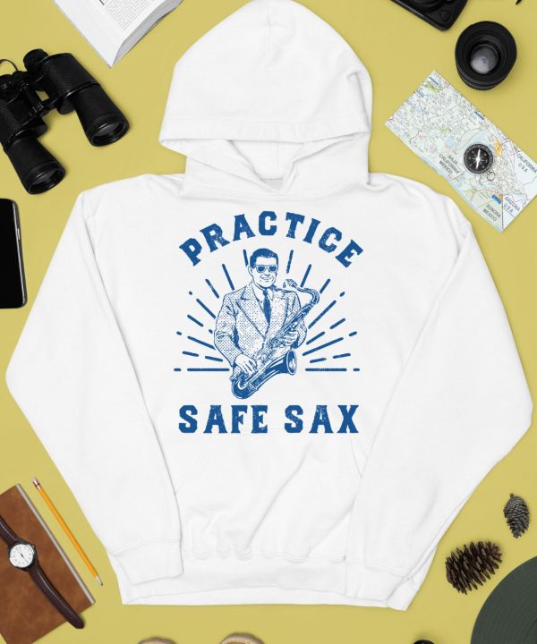 Practice Safe Sax Sarcastic Sex Saxophone Joke Shirt4