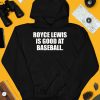 Royce Lewis Is Good At Baseball Shirt4