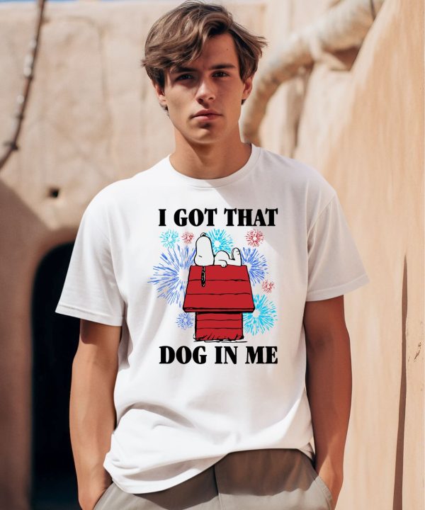 Snoopy I Got That Dog In Me 4Th Of July Shirt0 1
