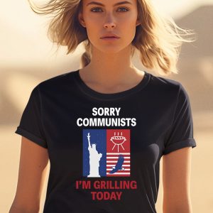 Sorry Communists Im Grilling Today Shirt