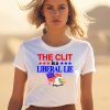 The Clit Is A Liberal Lie Shirt1