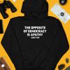 The Opposite Of Democracy Is Pathy Andy Kim Shirt4