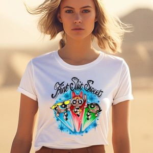 The Powerpuff Girls Aint Shit Sweet Shirt