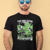 Thegoodshirts The Only Bank I Trust Is The Riverbank By Arcanebullshit Shirt1