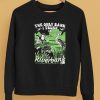 Thegoodshirts The Only Bank I Trust Is The Riverbank By Arcanebullshit Shirt5