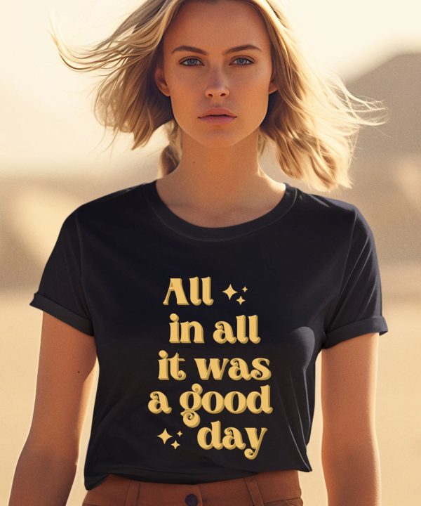 Tim Tracker Merch All In All It Was A Good Day Shirt2