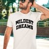 Toti Gomes Wearing Wildest Dreams Shirt3