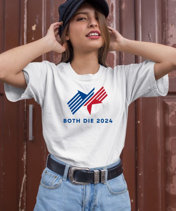 Tracy Rosenthal Both Die 2024 Shirt2