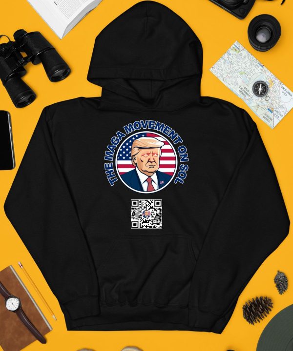 Trump The Maga Movement On Sol Scan To Join The Movement Shirt4