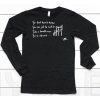 You Dont Have To Know You Can Just Be And Be Proud Take A Breath Now Youve Allowed Shirt6