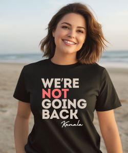 Alex Cole Were Not Going Back Kamala Shirt3