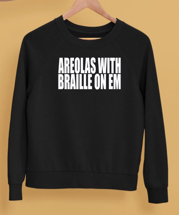 Areolas With Braille On Em Shirt5