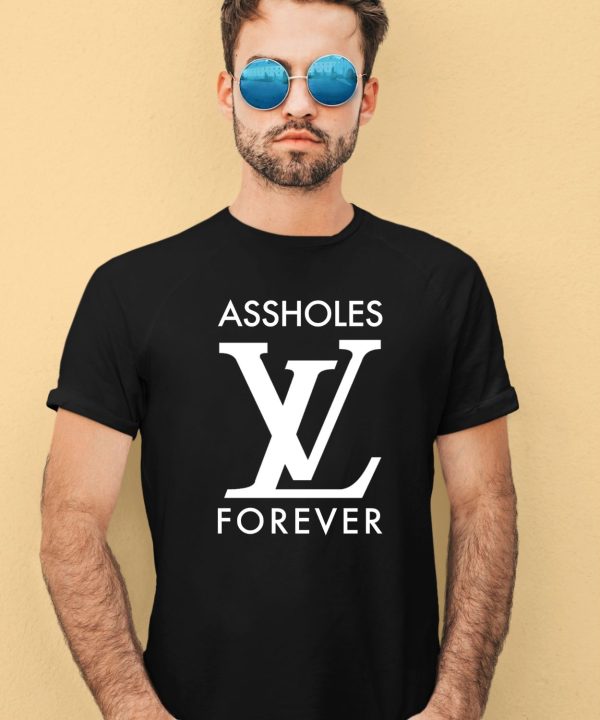 Assholes Live Forever Linda Finegold Store Asholes Lv Forever Shirt