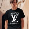 Assholes Live Forever Linda Finegold Store Asholes Lv Forever Shirt0