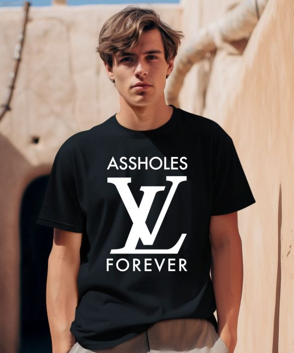 Assholes Live Forever Linda Finegold Store Asholes Lv Forever Shirt0