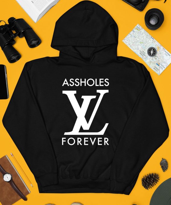 Assholes Live Forever Linda Finegold Store Asholes Lv Forever Shirt4