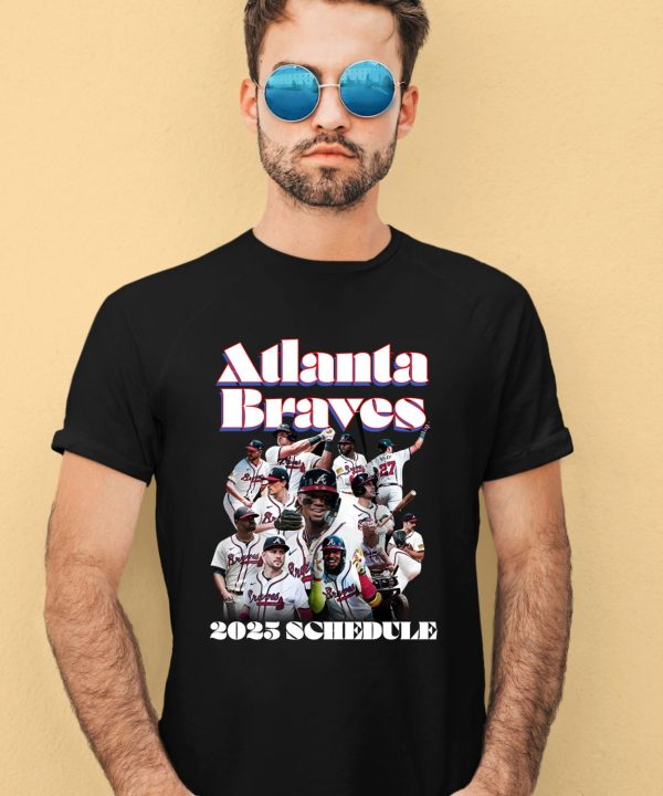 Atlanta Braves 2025 Schedule Shirt1