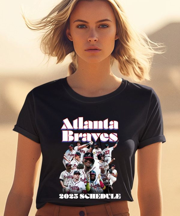 Atlanta Braves 2025 Schedule Shirt2