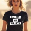 Ballots Not Bullets Shirt2