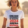 Bashir Abubakar End Bad Governance In Nigeria 2024 Arewa Mufaka Shirt1