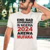 Bashir Abubakar End Bad Governance In Nigeria 2024 Arewa Mufaka Shirt3