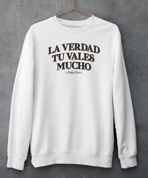 Benjy Chavez La Verdad Tu Valles Mucho Shirt5