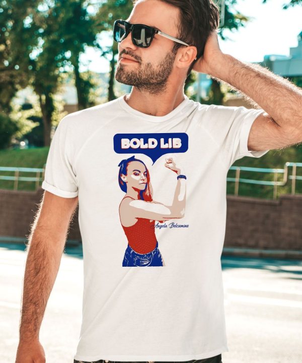 Bold Lib Angela Belcamino Shirt3