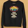 Brandon Donlon Survivor Season 45 You Gotta Dig Deep Shirt5