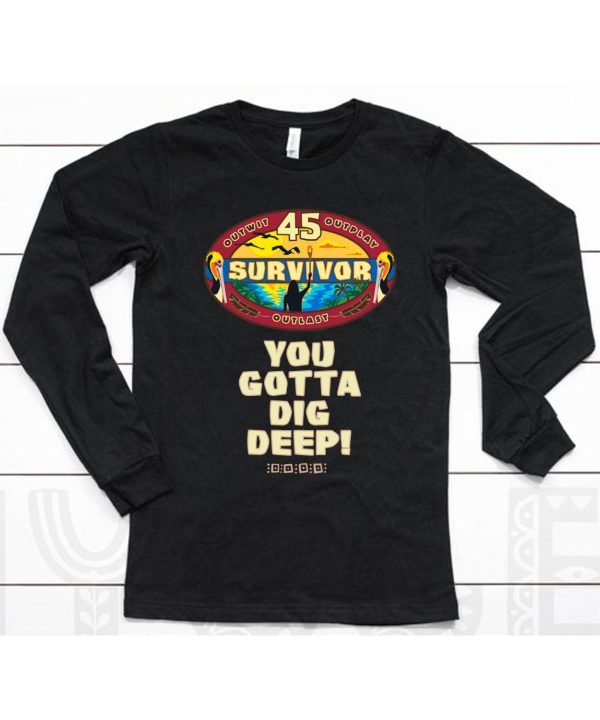 Brandon Donlon Survivor Season 45 You Gotta Dig Deep Shirt6