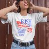 Bush 24 Lets Get A Lesbian In There Shirt2