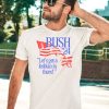 Bush 24 Lets Get A Lesbian In There Shirt3