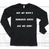 Buy My WifeS Romance Novel Ask Me How Shirt6