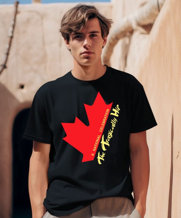 Canada The Tragically Hip A National Celebration Shirt0