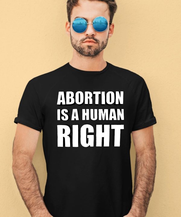 Chnge Merch Abortion Is A Human Right Shirt