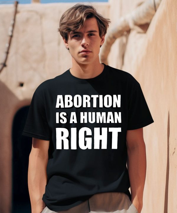 Chnge Merch Abortion Is A Human Right Shirt0