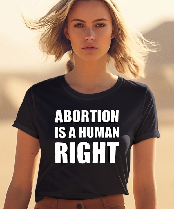 Chnge Merch Abortion Is A Human Right Shirt2