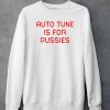 Christina Aguilera Wearing Auto Tune Is For Pussies Shirt5