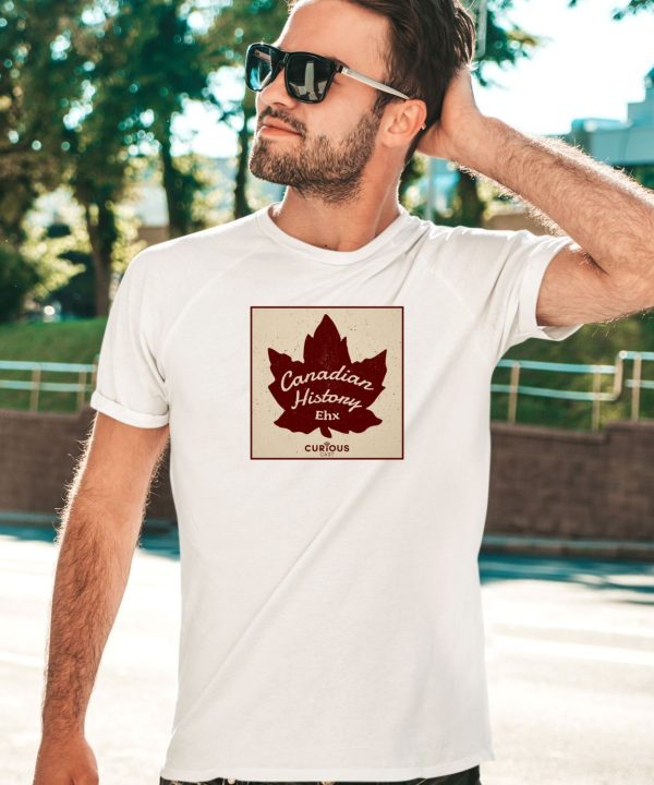 Craig Baird Canadian History Ehx Shirt3