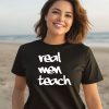 Curtis Valentine Wearing Real Men Teach Shirt3