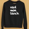 Curtis Valentine Wearing Real Men Teach Shirt5