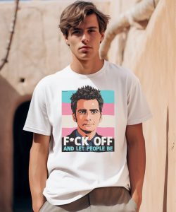 David Tennant Fuck Off And Let People Be Shirt0