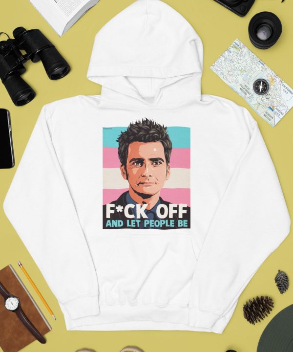 David Tennant Fuck Off And Let People Be Shirt4