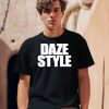 Daze Style Shirt0