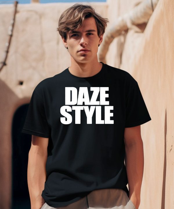 Daze Style Shirt0