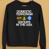 Domestic Terrorism Groups In The Usa Shirt5